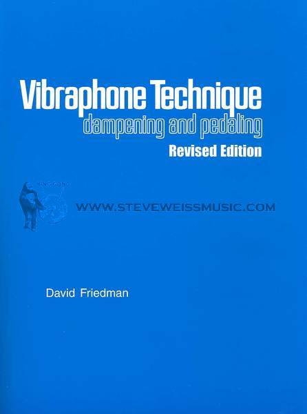 Vibraphone Technique: Dampening and Pedaling by David Friedman ... Vibraphone Technique: Dampening and Pedaling by David Friedman ...
